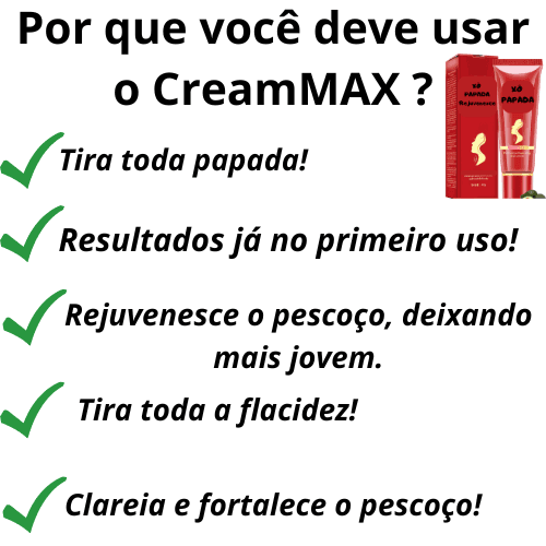 CreamMAX - XÔ PAPADA E REJUVENESCEDOR - RESULTADOS NO PRIMEIRO USO + BRINDE CLAREADOR - Minha loja